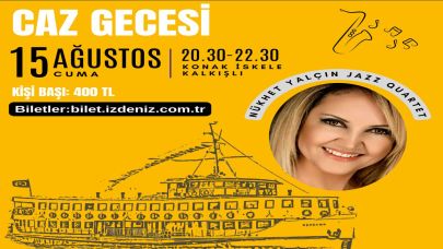 Cazın ritmi İzmir Körfezi’nde yankılanacak