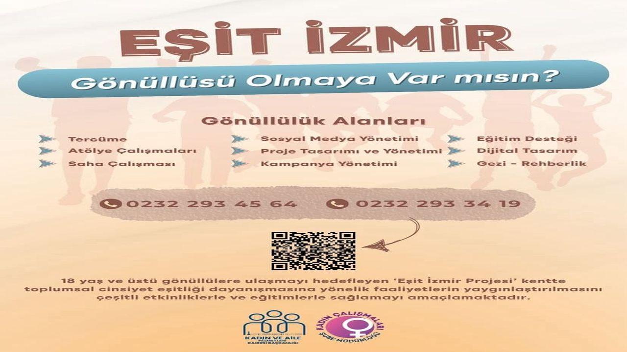 "Eşit İzmir, gönüllülerini bekliyor"