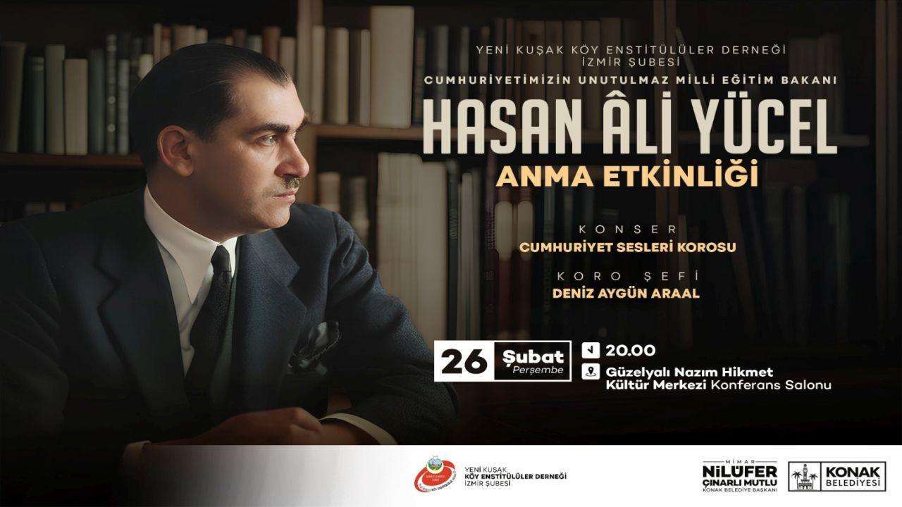 Eğitim neferi Hasan Ali Yücel Konak’ta anılacak